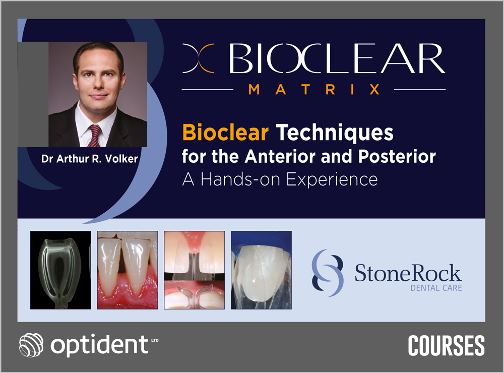 BIOCLEAR TECHNIQUES FOR THE ANTERIOR AND POSTERIOR: A HANDS-ON EXPERIENCE. STONE ROCK DENTAL CARE