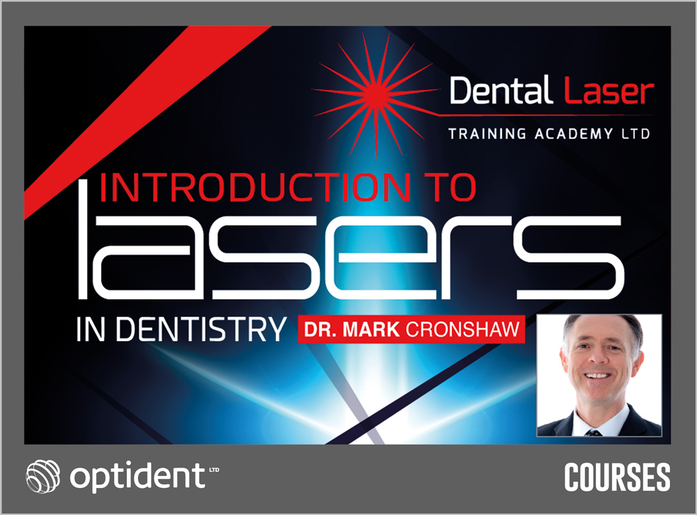 INTRODUCTION TO LASERS IN DENTISTRY: (HANDS-ON, 14 HOURS CPD, OBJECTIVES A & C)