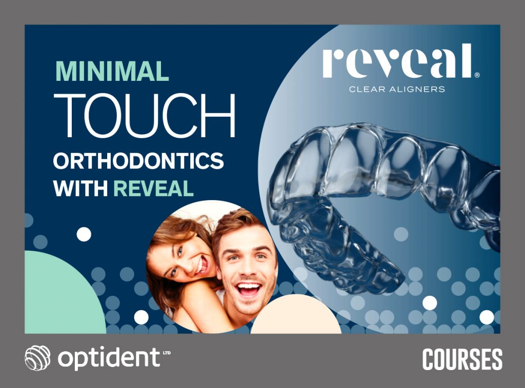 Minimal Touch Orthodontics with Reveal
