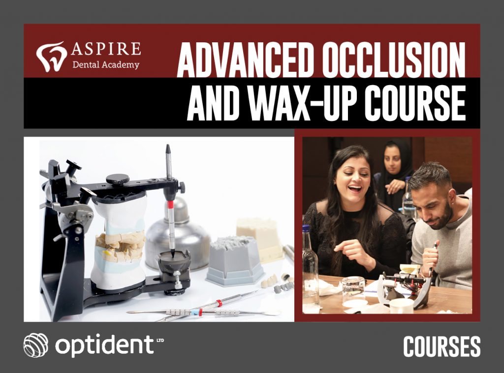 Advanced Occlusion and Wax-up Course